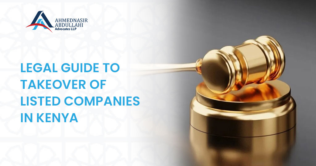 <strong>LEGAL GUIDE TO TAKEOVER OF LISTED COMPANIES IN KENYA</strong>